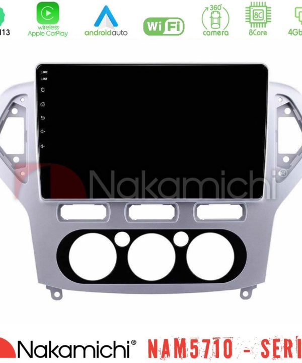 Kimpiris - Nakamichi NAM5710 Series 8Core Android13 4+64GB  Ford Mondeo 2007-2010 Manual A/C Navigation Multimedia Tablet 10"