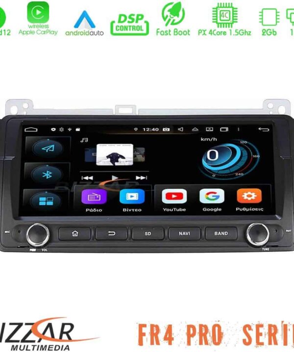 Bizzar FR4 Pro Series BMW E46 8.8inch Android 12 4core 216GB Multimedia Station
